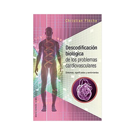 DESCODIFICACION BIOLOGICA DE LOS PROBLEMAS CARDIOVASCULARES