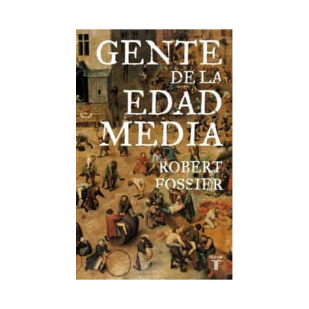 LA GENTE DE LA EDAD MEDIA