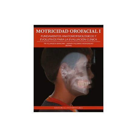 Motricidad Orofacial I. Fundamentos Anotomofisiologicos