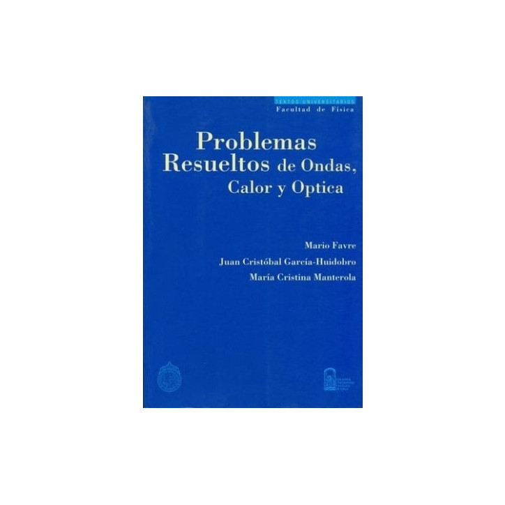 PROBLEMAS RESUELTOS DE ONDAS CALOR Y OPTICA