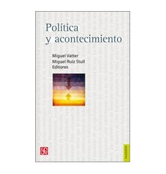 POLITICA Y ACONTECIMIENTO