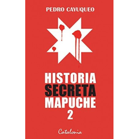 HISTORIA SECRETA MAPUCHE 2