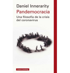 PANDEMOCRACIA . UNA FILOSOFÍA DE LA CRISIS DEL CORONAVIRUS