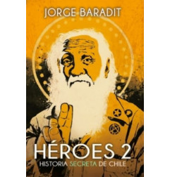 HEROES 2, HISTORIA SECRETA DE CHILE