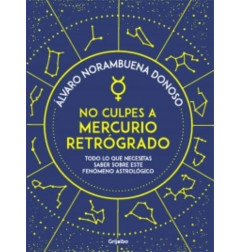 NO CULPES A MERCURIO RETROGRADO