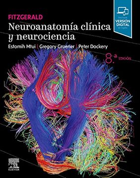 NEUROANATOMIA CLINICA Y NEUROCIENCIA. 8ª ED.