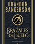 BRAZALES DE DUELO (ED. ILUSTRADA) (NOVA)