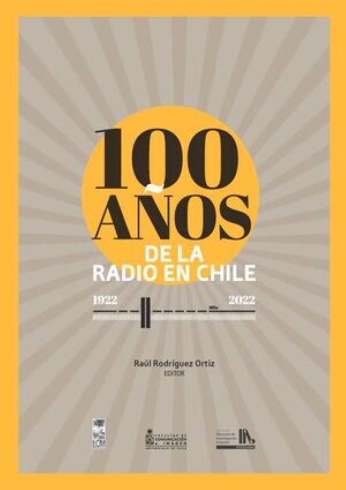 100 AÑOS DE LA RADIO EN CHILE (1922- 2022)