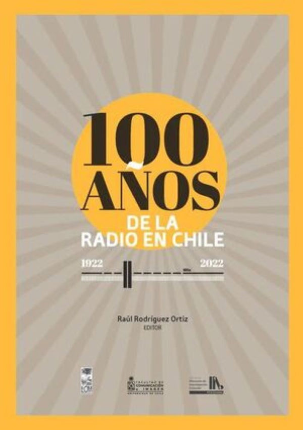100 AÑOS DE LA RADIO EN CHILE (1922- 2022)