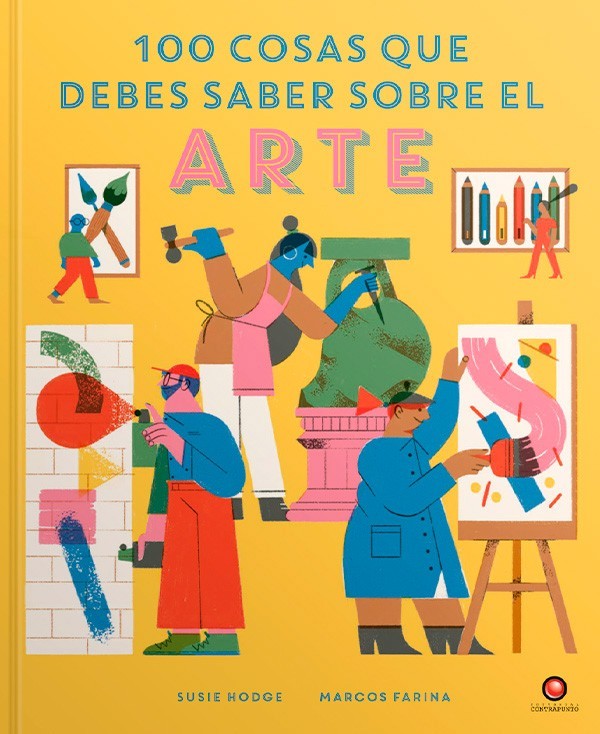 100 COSAS QUE DEBES SABER SOBRE EL ARTE