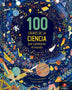 100 LOGROS DE LA CIENCIA QUE CAMBIARON EL MUNDO