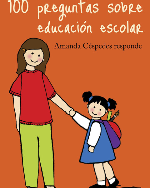 100 PREGUNTAS SOBRE EDUCACION ESCOLAR