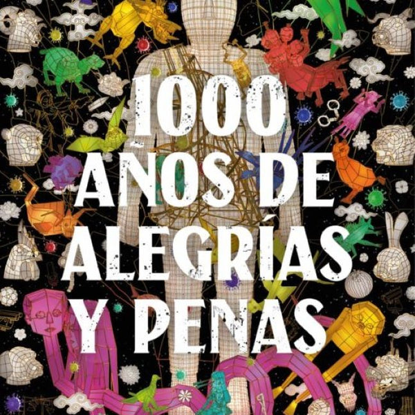 1000 AÑOS DE ALEGRIAS Y PENAS. MEMORIAS