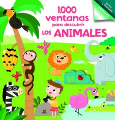 1000 VENTANAS PARA DESCUBRIR LOS ANIMALES