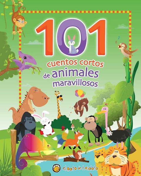 101 CUENTOS CORTOS DE ANIMALES MARAVILLOS