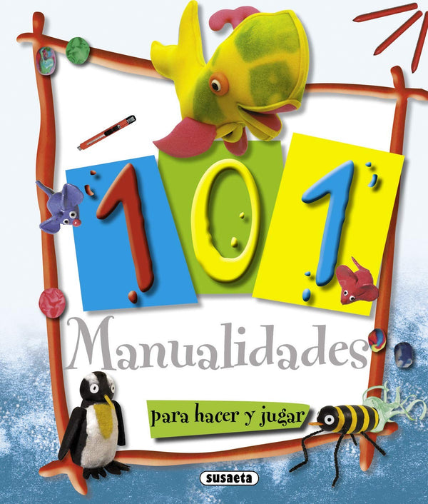 101 MANUALIDADES PARA HACER Y JUGAR (MANUALIDADES DE PAPIROFLEXIA)