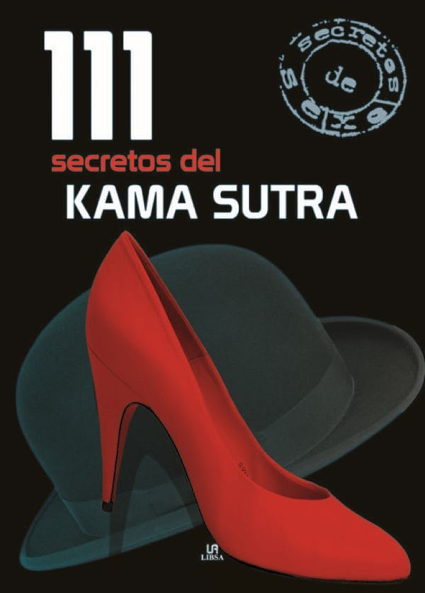 111 SECRETOS DEL KAMA SUTRA