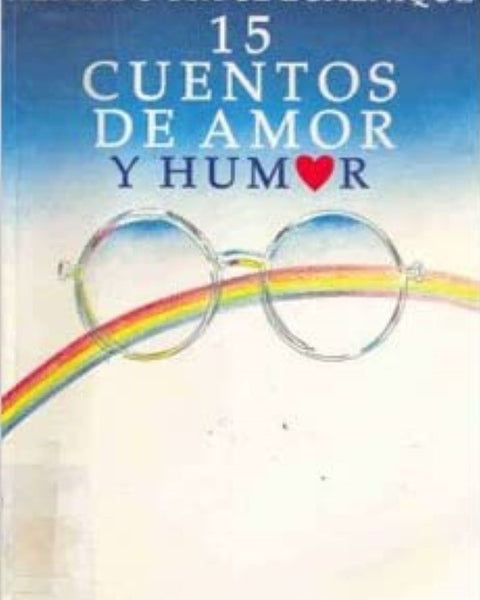 15 Cuentos De Amor Y Humor