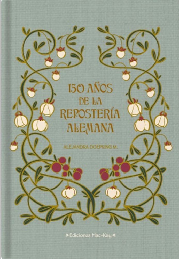 150 AÑOS DE LA REPOSTERIA ALEMANA