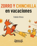 ZORRO Y CHINCHILLA EN VACACIONES