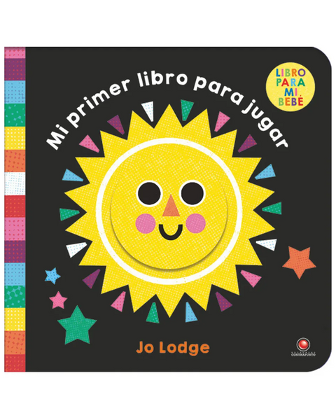 Libro para mi bebe. MI PRIMER LIBRO PARA JUGAR