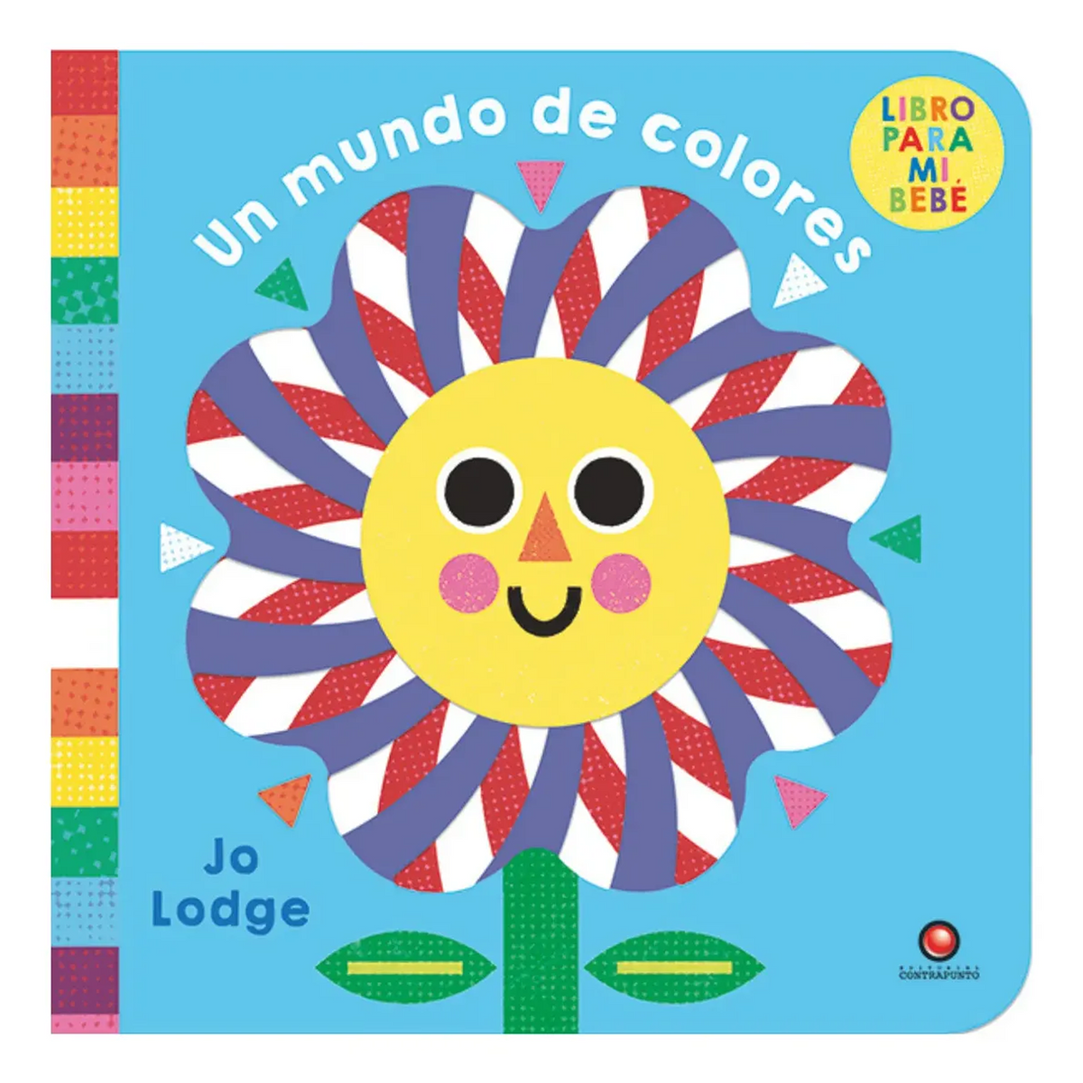 Libro para mi bebe. UN MUNDO DE COLORES