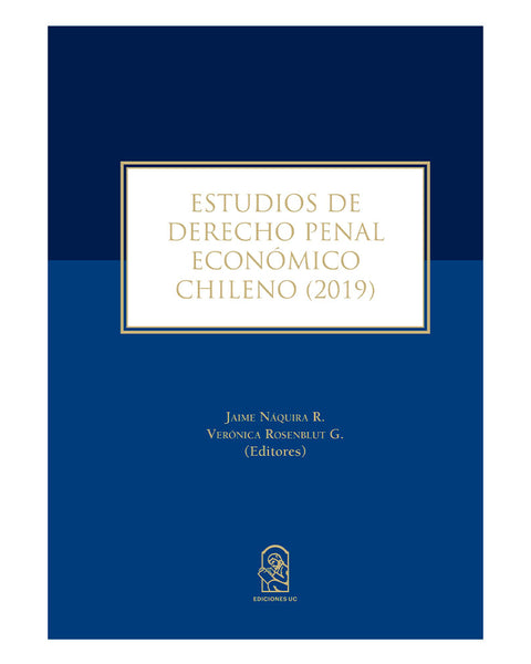ESTUDIO DE DERECHO PENAL ECONOMICO CHILENO 2019