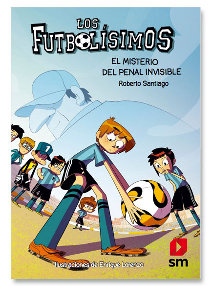 LOS FUTBOLÍSIMOS 7. EL MISTERIO DEL PENAL INVISIBLE