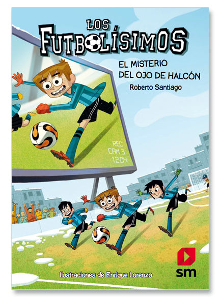 LOS FUTBOLÍSIMOS 4. EL MISTERIO DEL OJO DE HALCÓN