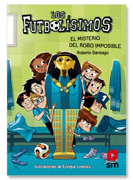 LOS FUTBOLÍSIMOS 5. EL MISTERIO DEL ROBO IMPOSIBLE