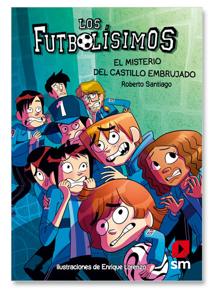 LOS FUTBOLÍSIMOS 6. EL MISTERIO DEL CASTILLO EMBRUJADO