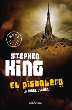 EL PISTOLERO. LA TORRE OSCURA I