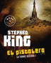 EL PISTOLERO. LA TORRE OSCURA I