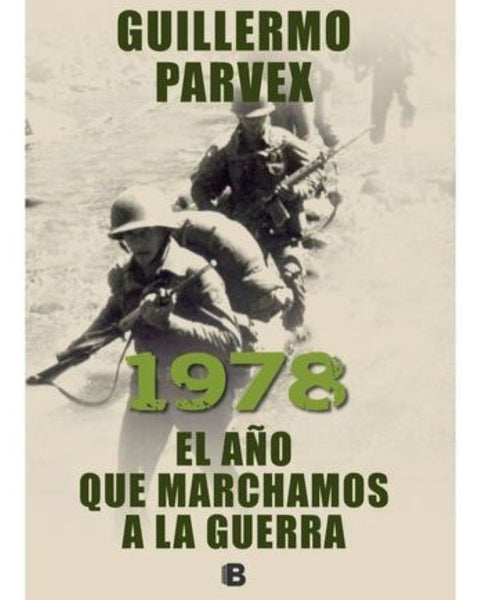 1978 EL AÑO QUE MARCHAMOS EN GUERRA