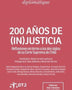 200 AÑOS DE (IN)JUSTICIA