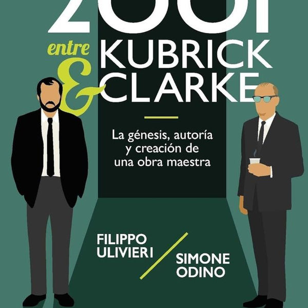 2001 ENTRE KUBRICK Y CLARKE