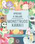 Aprende a dibujar - MONSTRUOS KAWAII