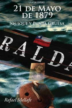 21 DE MAYO 1879 IQUIQUE Y PUNTA GRUESA