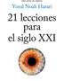 21 LECCIONES PARA EL SIGLO XXI