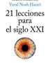 21 LECCIONES PARA EL SIGLO XXI