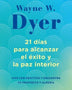 22 DÍAS PARA ALCANZAR EL ÉXITO Y LA PAZ INTERIOR