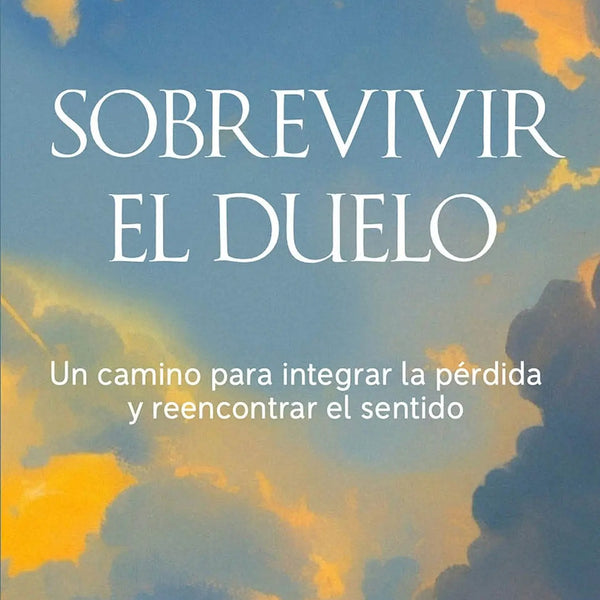 SOBREVIVIR EL DUELO