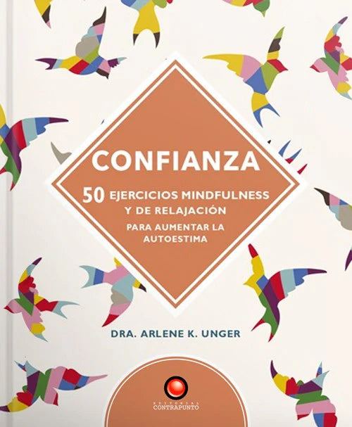 CONFIANZA - 50 ejercicios de mindfulness y relajación