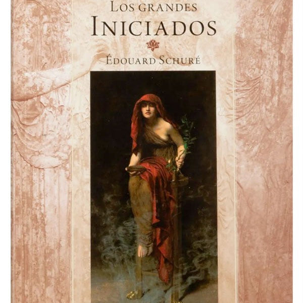 LOS GRANDES INICIADOS
