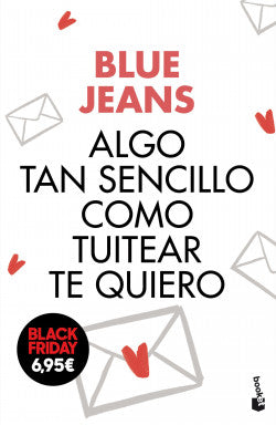 ALGO TAN SENCILLO COMO TUITEAR TE QUIERO (BOOKET TD)