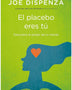 EL PLACEBO ERES TU
