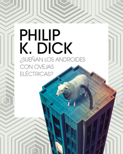 SUEÑAN LOS ANDROIDES CON OVEJAS ELECTRICAS?