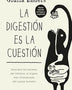 LA DIGESTION ES LA CUESTION