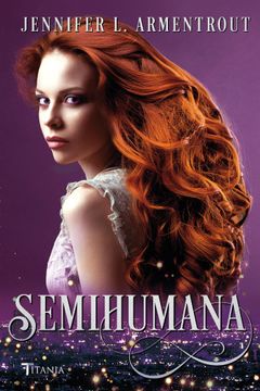 SEMIHUMANA (cazadora de hadas 2)