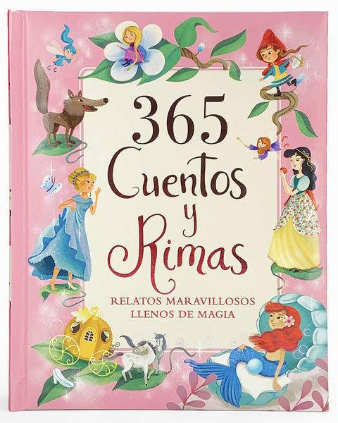 365 CUENTOS Y RIMAS (Rosado). Relatos maravillosos llenos de magia.